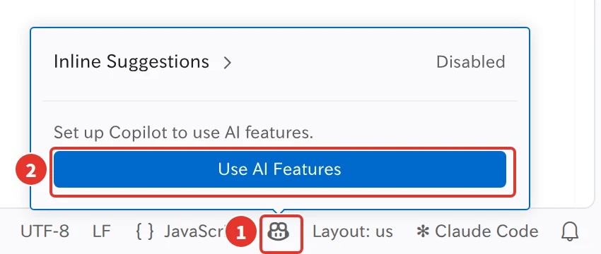画面の右下のステータスバーにある Copilot のアイコンの上に、Inline Suggestions(Disabled)、Set up Copilot to use AI features. の文、Use AI Features のボタンが並んだメニューが開いている