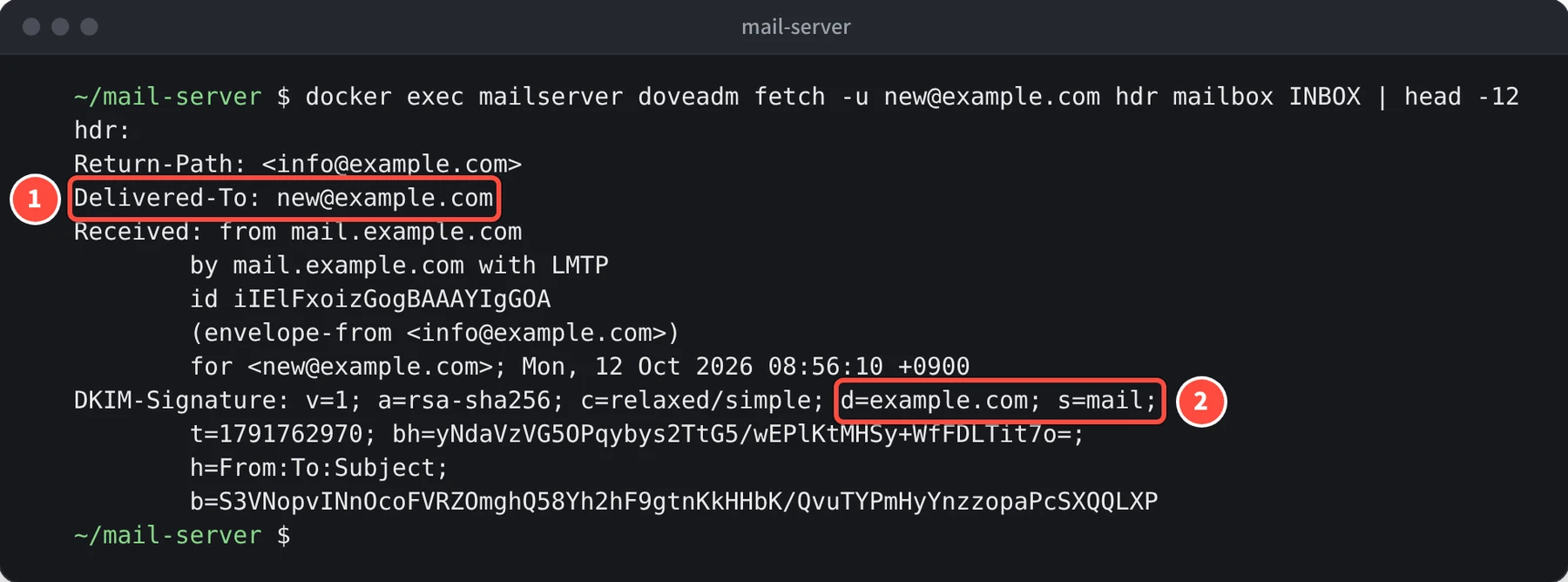 doveadm fetch で new@example.com の受信トレイのヘッダーを表示。Return-Path: info@example.com、Delivered-To: new@example.com に続いて、DKIM-Signature: v=1; a=rsa-sha256; c=relaxed/simple; d=example.com; s=mail; が付いている